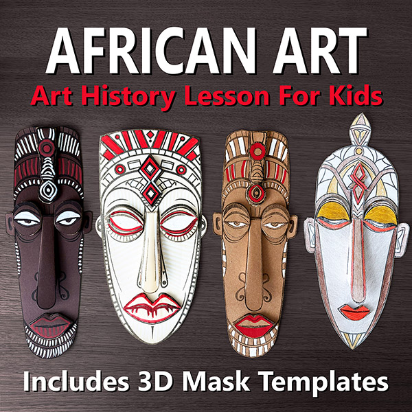 African Art lesson for kids cover featuring traditional African masks, cultural artwork, and printable art history activities for elementary students.
