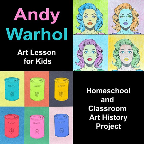 Andy Warhol lesson for kids cover featuring Pop Art, bold colors, and a step-by-step art project inspired by the famous artist.
