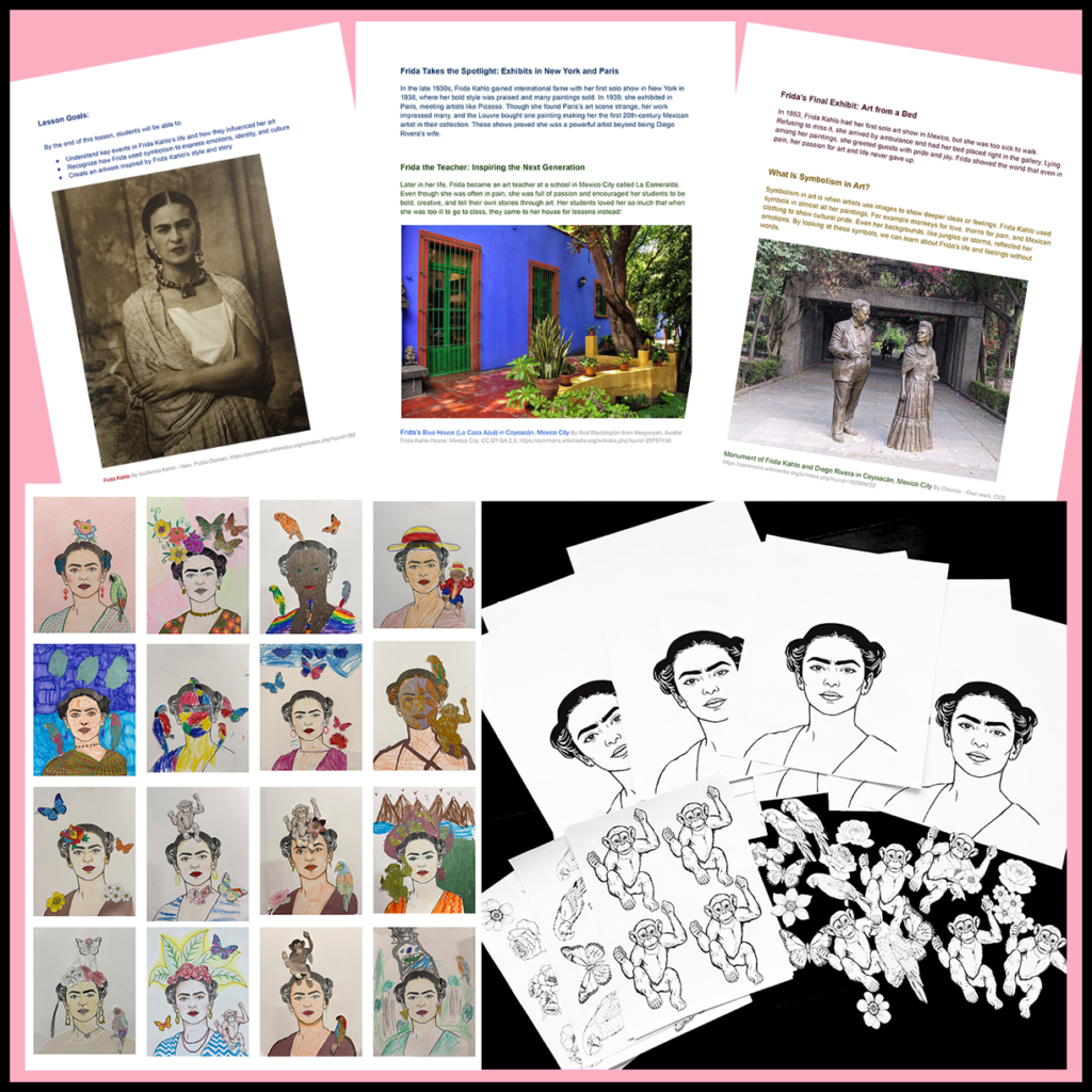 Preview of a Frida Kahlo art history lesson featuring biography pages, information about Frida's life and symbolism, printable portrait, monkey, butterfly, flower and parrot templates, plus colorful student examples of Frida-inspired mixed media self-portraits.