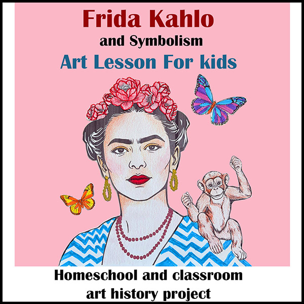Frida Kahlo lesson for kids cover featuring a colorful portrait of Frida Kahlo with a step-by-step art project inspired by the famous artist.