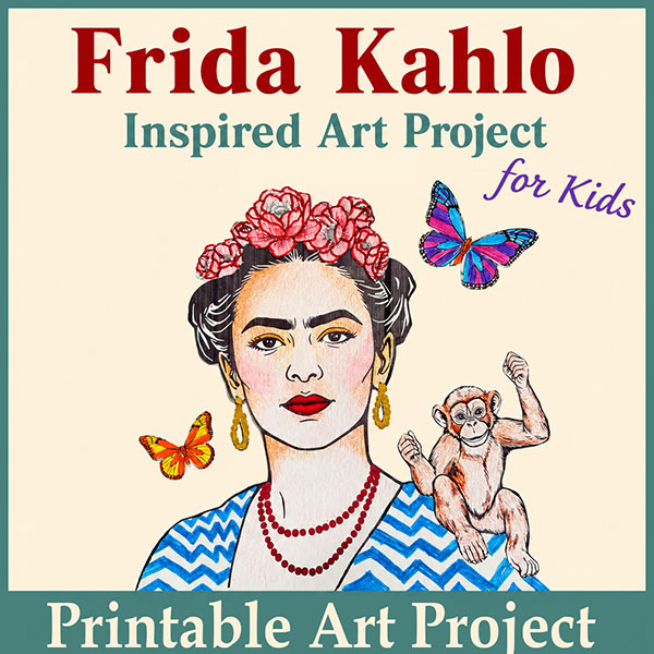 Frida Kahlo art project for kids cover featuring printable portrait templates inspired by the famous Mexican artist.