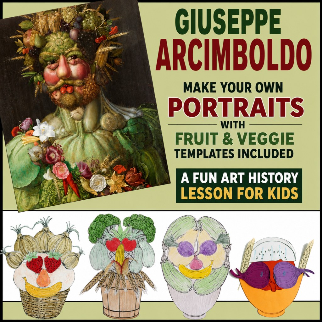 Cover of a Giuseppe Arcimboldo art history lesson featuring his famous fruit and vegetable portrait Vertumnus alongside student-created fruit and vegetable face collages.