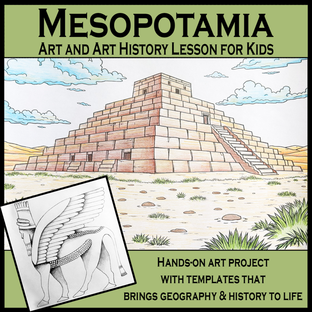 Cover of a Mesopotamia art history lesson for kids featuring a large ziggurat, Lamassu drawing template, and hands-on ancient civilization art projects.