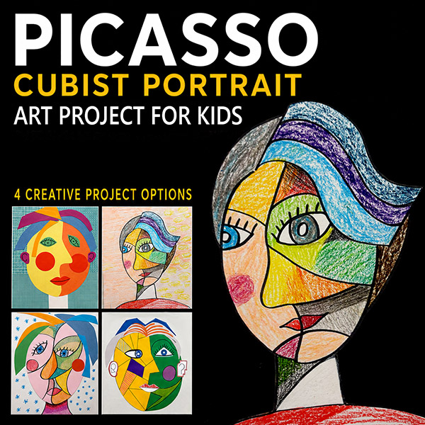 Cover of a printable Picasso Cubist Portrait Art Project for Kids featuring a large colorful Cubist portrait alongside four student project examples demonstrating different creative approaches, including paper collage, hand-drawn Cubism, mixed media, and patterned face templates.