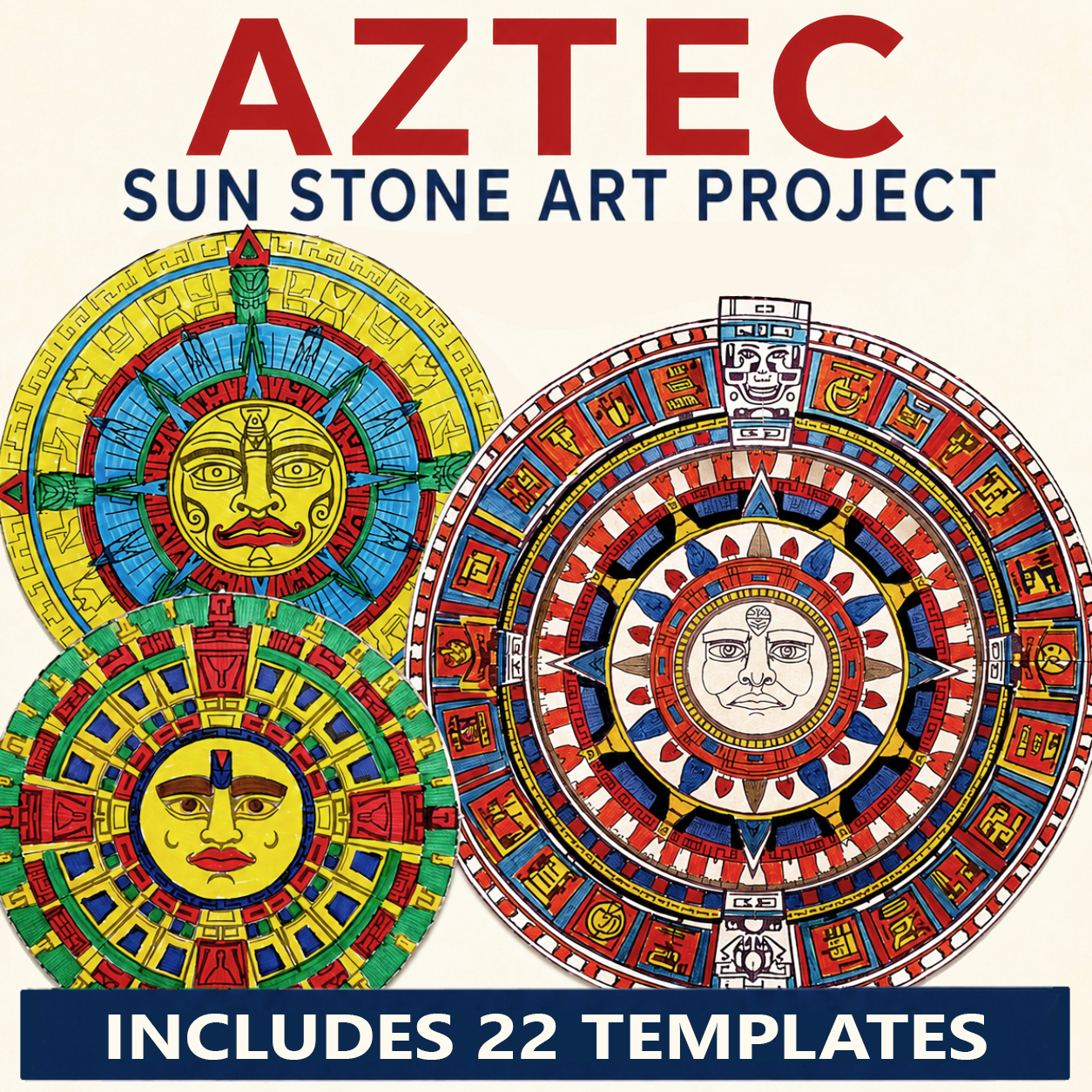 Aztec Sun Stone Art Project with colorful student artwork and printable templates