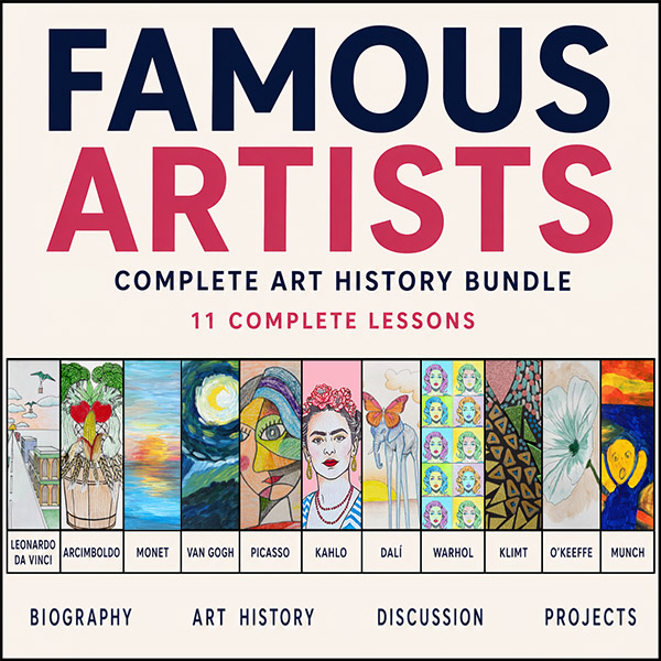 Famous Artists Art History Bundle for Kids featuring 11 complete printable art lessons on Leonardo da Vinci, Arcimboldo, Monet, Van Gogh, Munch, Klimt, Picasso, O'Keeffe, Kahlo, Dalí, and Warhol.